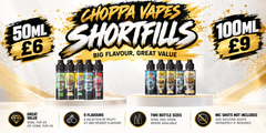 Choppa Vapes Shortfills – Big Flavour, Small Prices! | 50ml £6 & 100ml £9 Choppa Vapes